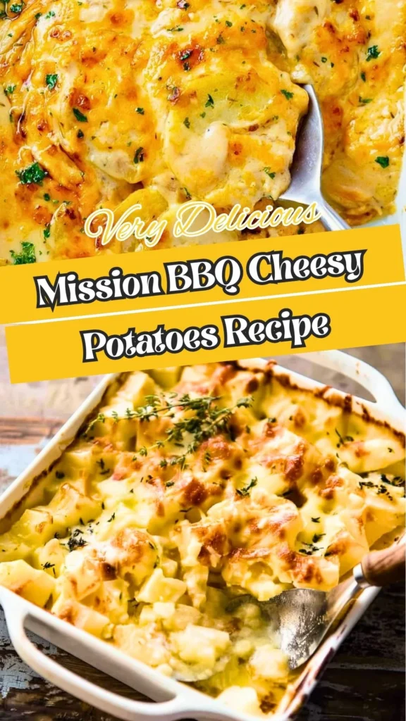 Mission BBQ Cheesy Potatoes
