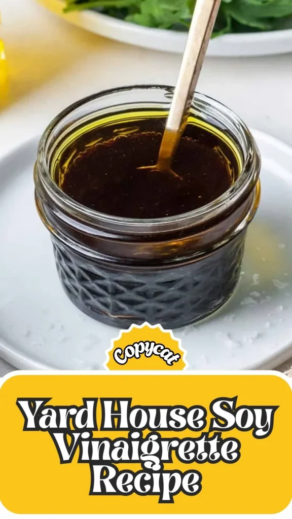 Copycat Yard House Soy Vinaigrette Recipe