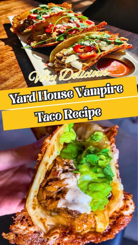 Yard House Vampire Taco